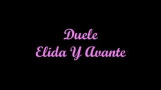 Duele  Elida Y Avante Letra  Lyrics [upl. by Llehcear]