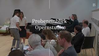 Probeneinblick Opernstudio  Premiere am 12 August 2024 [upl. by Nylcaj268]