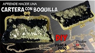 COMO HACER UNA CARTERA CON BOQUILLA O MARCO [upl. by Lamrert]