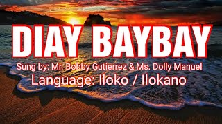 DIAY BAYBAY Ilocano Song [upl. by Nathanil879]