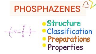 Phosphazenes classification Preparation Properties and Structure  simplified [upl. by Stav]