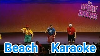 The Hooley Dooleys  Beach Karaoke [upl. by Oigaib]