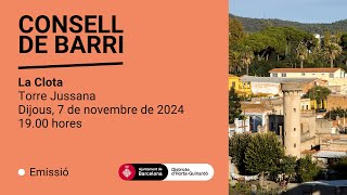 Consell de barri La Clota dijous 7 de novembre de 2024 [upl. by Ellyn]