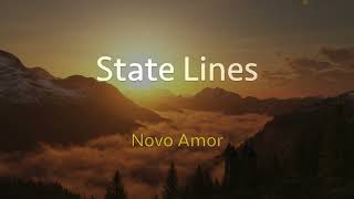 Novo Amor  State Lines with lyrics [upl. by Rebor798]