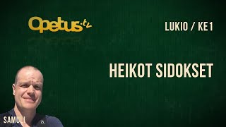 Heikot sidokset [upl. by Barret]