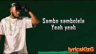 Chriss Eazy Sambolela Video Lyrics [upl. by Entruoc]