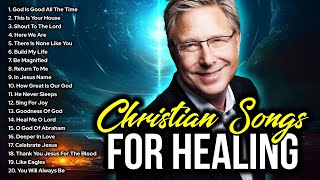 Best Don Moen Christian Songs for Healing ✝ Full Album Nonstop Playlist [upl. by Sanders246]