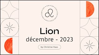 Horoscope Lion ♌️ Décembre 2023 🎆 par Christine Haas [upl. by Ailene]