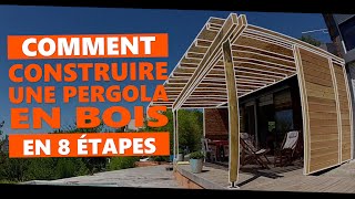 Comment construire une pergola en bois en 8 étapes [upl. by Jourdan]