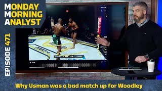 Why Kamaru Usman Was A Bad Matchup For Tyron Woodley  Monday Morning Analyst 471 [upl. by Malamud]