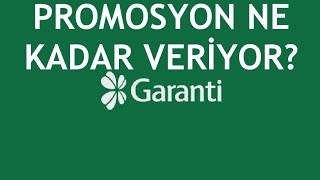 Garanti BBVA Promosyon Ne Kadar Veriyor [upl. by Seiber20]