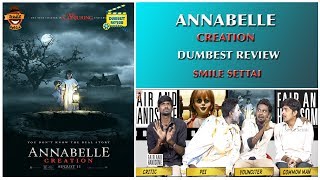 Annabelle Creation  Movie Review  Dumbest Review  Smile Settai [upl. by Perlman897]