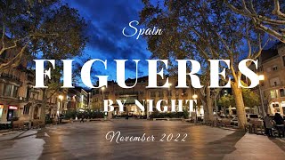 FIGUERES Spain  The city where Salvador Dali was born Night walking tour November 2022 [upl. by Ecertal]