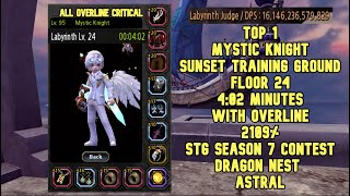 TOP 1 Mystic Knight Sunset Training Ground F24  402 Minutes STG Season 7 WOverline 2109 DNAstral [upl. by Nnahtur149]