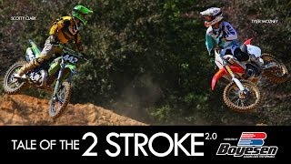 Tale Of The 2 Stroke 20 presented by Boyesen  Scotty Clark amp Tyler Wozney MXPTV [upl. by Irem]