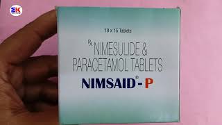 NimsaidP Tablet  Nimesulide and Paracetamol tablet  Nimsaid P Tablet Uses Benefits Dosage Review [upl. by Kelby]