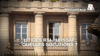 Litige RSI  Urssaf  Quelles solutions [upl. by Cirad542]