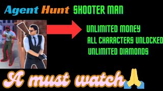 AGENT HUNT SHOOTER MAN UNLIMITED COINS AND DIAMONDS 😱 PLEASE WATCH 🙏 [upl. by Ijuy]