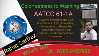 Colorfastness To Washing  AATCC TM0611A  Textile testing testextv rahbartrainingservices rahat [upl. by Lovering972]