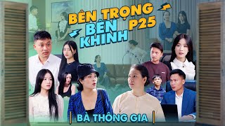 BÀ THÔNG GIA  Bên Trọng Bên Khinh Phần 25  Phim Tình Cảm Gia Đình Gãy TV [upl. by Forrer]