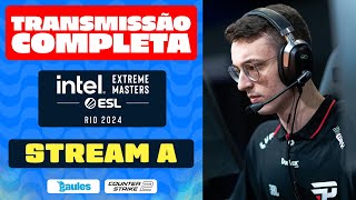 STREAM A  DIA 01  FASE DE GRUPOS  IEM RIO 2024  TRANSMISSÃO COMPLETA [upl. by Vogele]