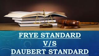 Frye standard VS Daubert standard [upl. by Findlay]