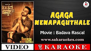 Agaga Nenapaguthale Karaoke with Lyrics  Badava Rascal  S A KARAOKES AgagaNenapaguthaleKaraoke [upl. by Suneya]