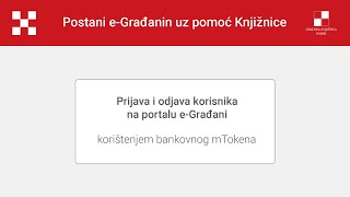 Prijava i odjava korisnika  Postani eGrađanin uz pomoć Knjižnice [upl. by Eltsirc]