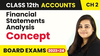 Financial Statements Analysis  Concept  Class 12 accounts Chapter 2 202223 [upl. by Eilahtan164]