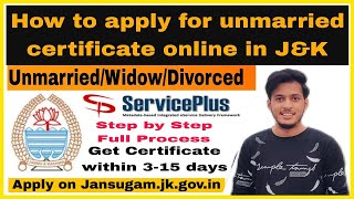 How to apply for unmarried certificate online jansugamjkgovin  Widow  Divorce  JampK [upl. by Aihset]