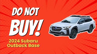 2024 Subaru Outback Base  8 Shocking Reasons NOT to Buy 🚫🚗 [upl. by Jochebed222]