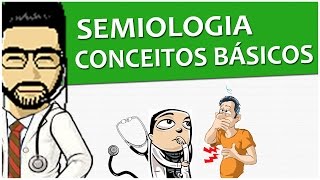 Semiologia 01  Conceitos Básicos  Propedêutica Vídeo Aula [upl. by Gefell]