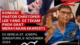 Seorang Pastor Katolik Diserang dan Ditikam Saat Merayakan Ekaristi di Singapura 11 Nov 2024 [upl. by Yrocej146]