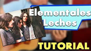 APRENDE A TOCAR  ELEMENTALES LECHES  INVISIBLE TUTORIAL COMPLETO PARA GUITARRA  CLASICO [upl. by Homerus]