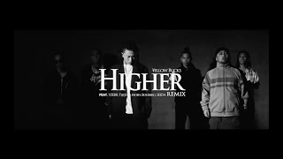 ¥ellow Bucks  Higher Remix feat YZERR Tiji Jojo eyden Bonbero SEEDA ONE SHOT Ver [upl. by O'Hara]