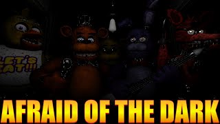 FNAF Song Afraid of the Dark Music Video TryHardNinja danbull TheStupendium CamSteady [upl. by Ana]