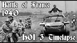 Battle Of France 1940 HOI3 Timelapse [upl. by Wakefield496]