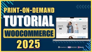 Create a PrintOnDemand Store with WooCommerce  Full Tutorial 2025 [upl. by Anayek798]