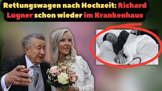 Drama nach der Hochzeit Richard Lugner wieder im Krankenhaus Was ist schiefgelaufen [upl. by Aiblis]