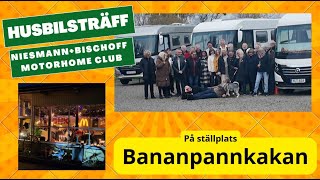 Husbilsträff på Bananpannkakan NIESMANNBISCHOFF Motorhome Club presenterar sig och sina bilar [upl. by Ellainad]