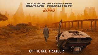 BLADE RUNNER 2049  Official Trailer  In Cinemas October 6 [upl. by Xila]