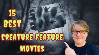 15 BEST Creature Feature Movies [upl. by Elehcor834]