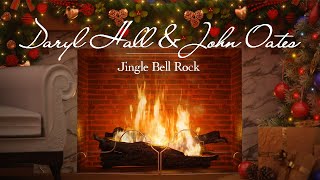 Daryl Hall amp John Oates  Jingle Bell Rock Fireplace Video  Christmas Songs [upl. by Nies]