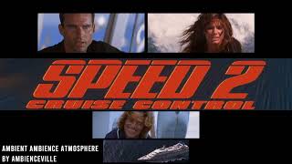 Speed 2 Cruise Control  Ambient Ambience Atmosphere [upl. by Lessirg]