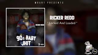 Ricker Redd  Locked And Loaded 90s Baby Jhit [upl. by Huei]