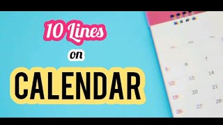 10 Lines on Calendar  Short Essay on Calendar  Short Note on Calendar  Calendar [upl. by Trager]