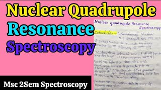 Nuclear Quadrupole Resonance Spectroscopy in hindi  MSc 2Sem Spectroscopy in hindi noteschemistry [upl. by Scevor517]