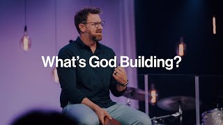 Whats God Building [upl. by Dinan]