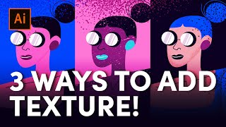 3 Ways to Add Texture in Illustrator Tips Included [upl. by Osicran]