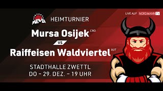 MEVZA Men URW Raiffeisen Waldviertel vs Mursa Osijek CRO [upl. by Haslett]